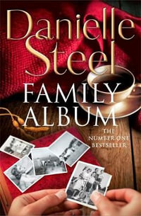 Family Album : An epic, unputdownable read from the worldwide bestseller - Danielle Steel