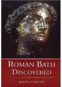 Roman Bath Discovered : Tempus Ser. - Prof Barry Cunliffe