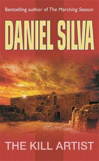 The Kill Artist : Gabriel Allon: Book 1 - Daniel Silva