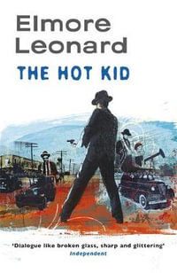 The Hot Kid - Elmore Leonard