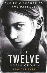 The Twelve : Passage: Book 2 - Justin Cronin