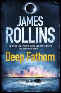 Deep Fathom - James Rollins