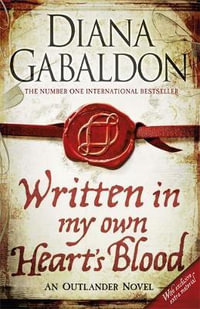 Written in My Own Heart's Blood : Outlander Series : Volume 8 - Diana Gabaldon