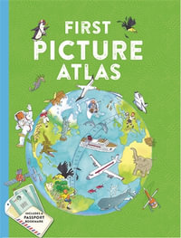 First Picture Atlas : First Kingfisher Picture Atlas - Kingfisher Books