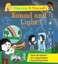 Discover It Yourself: Sound and Light : Discover It Yourself - David Glover