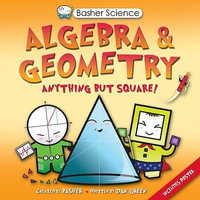 Algebra & Geometry : Basher Science - Dan Green