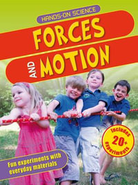 Forces and Motion : Forces and Motion - John Graham