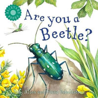 Are You a Beetle? : Backyard Books - Judy Allen