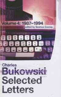 Selected Letters Volume 4 : 1987 - 1994 - Charles Bukowski