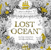 Lost Ocean : An Inky Adventure & Colouring Book - Johanna Basford