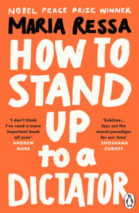 How to Stand Up to a Dictator : Radio 4 Book of the Week - Maria Ressa