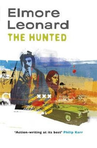 The Hunted - Elmore Leonard