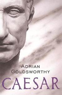 Caesar - Adrian Goldsworthy