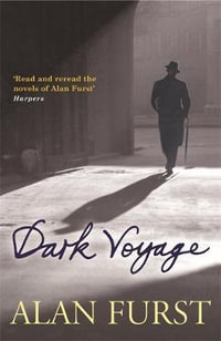 Dark Voyage - Alan Furst