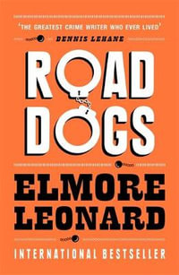 Road Dogs - Elmore Leonard