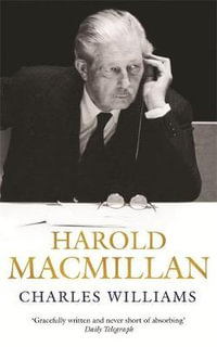 Harold MacMillan - Charles Williams