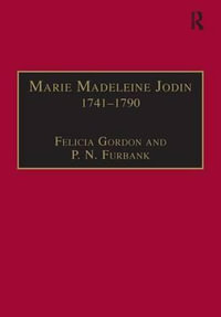 Marie Madeleine Jodin 1741-1790 : Actress, Philosophe and Feminist - Felicia Gordon