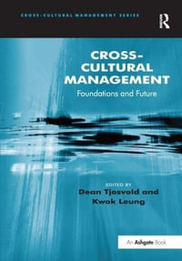 Cross-Cultural Management : Foundations and Future - Dean Tjosvold