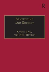 Sentencing and Society : International Perspectives - Cyrus Tata