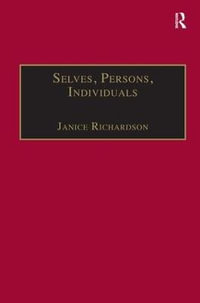 Selves, Persons, Individuals : Philosophical Perspectives on Women and Legal Obligations - Janice Richardson