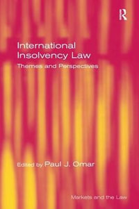 International Insolvency Law : Themes and Perspectives - Paul Omar