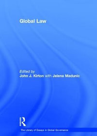 Global Law : The Library of Essays in Global Governance - Jelena Madunic