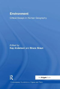 Environment : Critical Essays in Human Geography - Bruce Braun