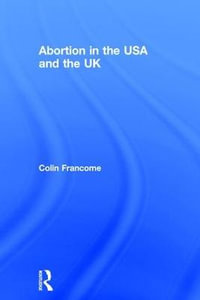 Abortion in the USA and the UK - Colin Francome