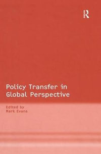 Policy Transfer in Global Perspective - Mark Evans