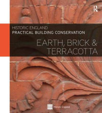 Practical Building Conservation : Earth Brick and Terracotta : Practical Building Conservation - Historic England