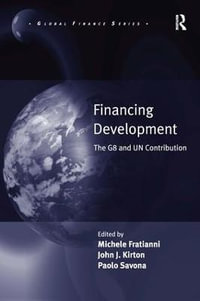 Financing Development : The G8 and UN Contribution - Michele Fratianni