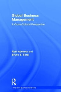 Global Business Management : A Cross-Cultural Perspective - Abel Adekola