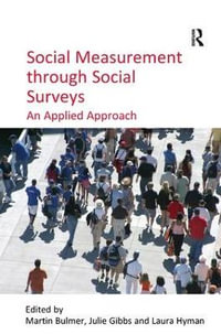 Social Measurement through Social Surveys : An Applied Approach - Julie Gibbs