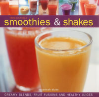 Irresistible Smoothies and Shakes - Susannah Blake