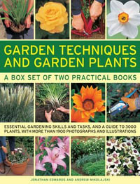 Garden Techniques and Garden Plants - Jonathan Edwards