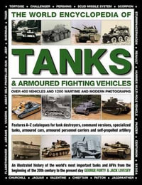 World Encyclopedia of Tanks & Armoured Fighting Vehicles - Forty George