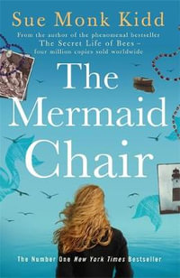 The Mermaid Chair : The No. 1 New York Times bestseller - Sue Monk Kidd