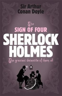 The Sign of Four : Sherlock Complete Set - Sir Arthur Conan Doyle