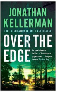 Over the Edge : Alex Delaware Series : Book 3 - Jonathan Kellerman