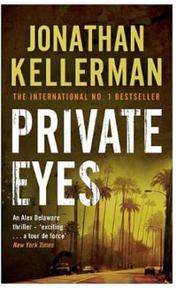 Private Eyes : Alex Delaware Series : Book 6 - Jonathan Kellerman