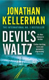 Devil's Waltz : Alex Delaware Series : Book 7 - Jonathan Kellerman