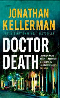 Doctor Death : Alex Delaware Series : Book 14 - Jonathan Kellerman