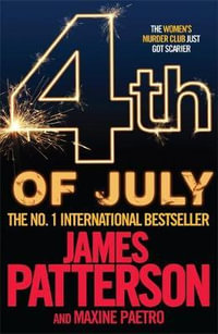 4th of July : Women's Murder Club : Book 4 - James Patterson