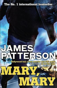 Mary, Mary : Alex Cross: Book 11 - James Patterson