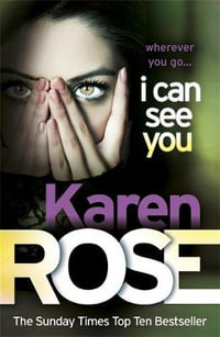 I Can See You : Minneapolis Series : Book 1 - Karen Rose