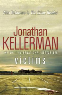 Victims : Alex Delaware - Jonathan Kellerman