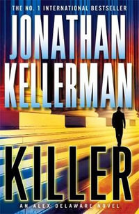 Killer : Alex Delaware - Jonathan Kellerman