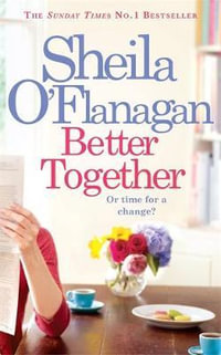 Better Together : Jimmy Mullen Newcastle C - Sheila O'Flanagan