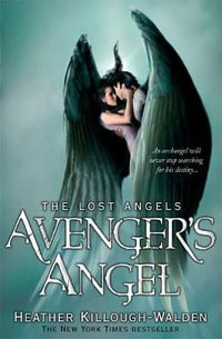 Avenger's Angel : Lost Angels Series : Book 1 - Heather Killough-Walden