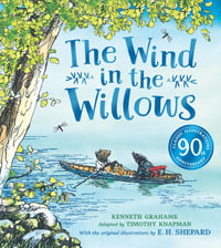 The Wind in the Willows Anniversary Gift Picture Book - Kenneth Grahame